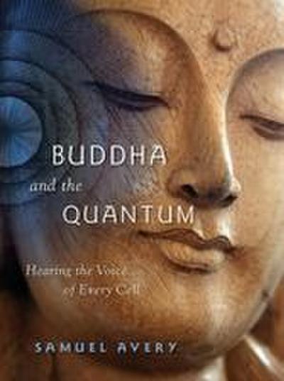 The Buddha and the Quantum