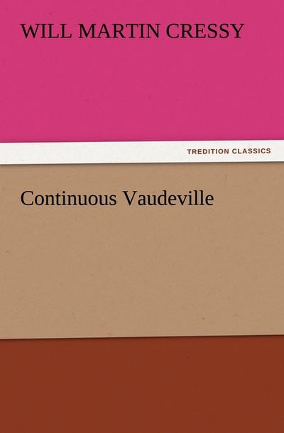 Continuous Vaudeville