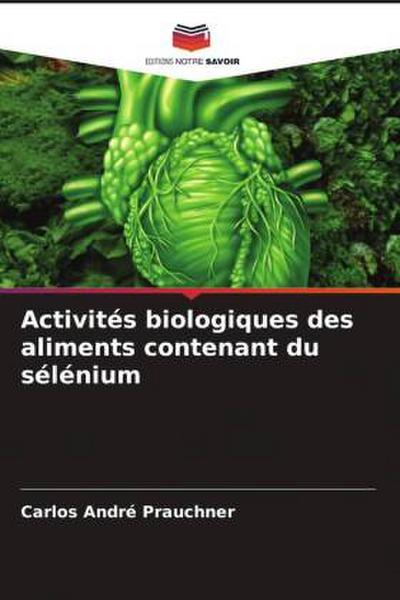 Activités biologiques des aliments contenant du sélénium