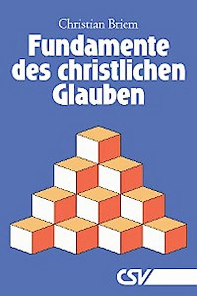 Fundamente des christlichen Glauben