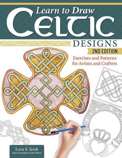 Learn to Draw Celtic Designs, 2nd Edition