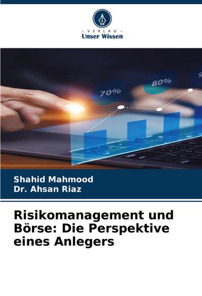 Risikomanagement und Börse: Die Perspektive eines Anlegers