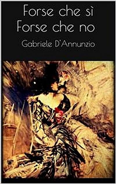 Forse che sì forse che no