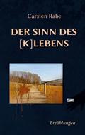 Der Sinn des [K]Lebens