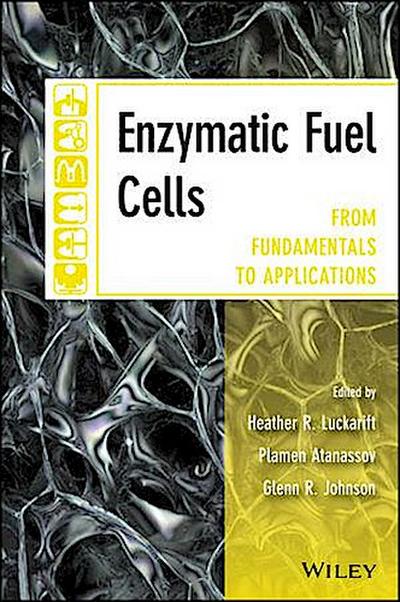 Enzymatic Fuel Cells