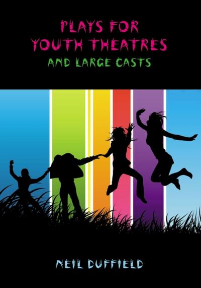 Plays for Youth Theatres and Large Casts