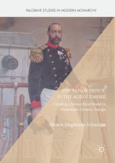 The ’Sailor Prince’ in the Age of Empire