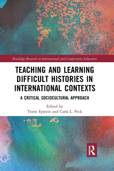 Teaching and Learning Difficult Histories in International Contexts