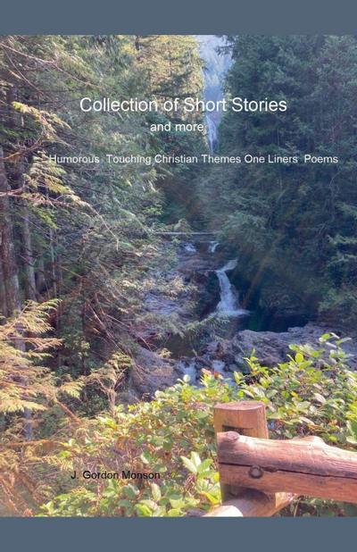 Collection of Short Stories and More