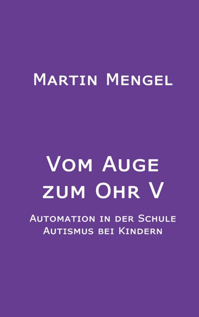 Vom Auge zum Ohr V