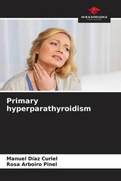 Primary hyperparathyroidism