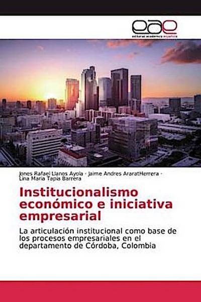 Institucionalismo económico e iniciativa empresarial