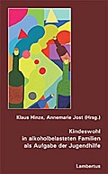 Kindeswohl in alkoholbelasteten Familien als Aufgabe der Jugendhilfe
