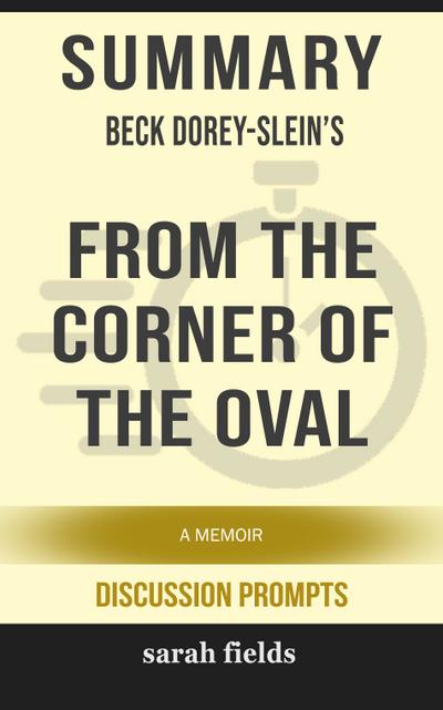 Summary: Beck Dorey-Slein’s From the Corner of the Oval