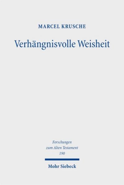 Verhängnisvolle Weisheit