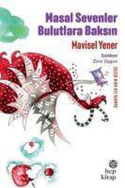 Masal Sevenler Bulutlara Baksin