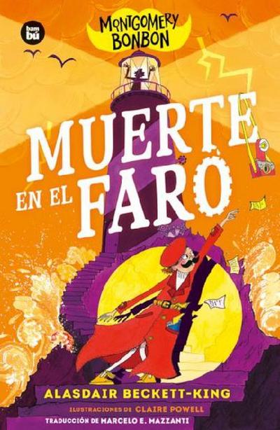 Montgomery Bonbon: Muerte En El Faro / Montgomery Bonbon: Death at the Lighthouse