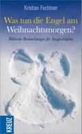 Was tun die Engel am Weihnachtsmorgen?