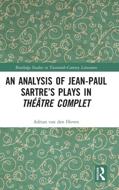 An Analysis of Jean-Paul Sartre’s Plays in Théâtre complet