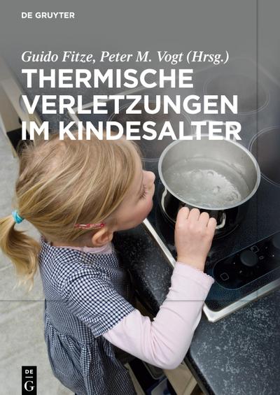 Thermische Verletzungen im Kindesalter