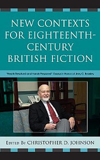 New Contexts for Eighteenth-Century British Fiction