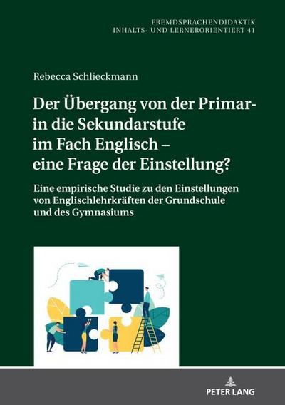 Der Übergang von der Primar- in die Sekundarstufe im Fach Englisch - eine Frage der Einstellung?