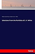 Selections From the Portfolio of S. V. White