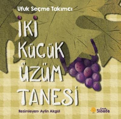 Iki Kücük Üzüm Tanesi