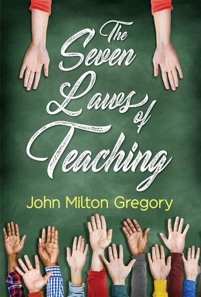The Seven Laws of Teaching