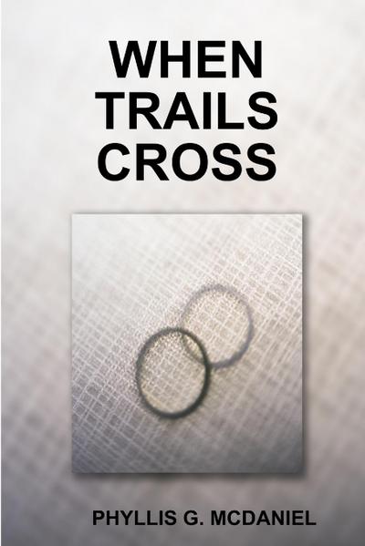 WHEN TRAILS CROSS