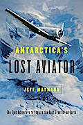 Antarctica’s Lost Aviator