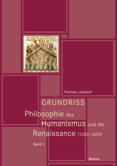 Grundriss Philosophie des Humanismus und der Renaissance (1350-1600)