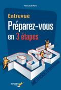 Entrevue Préparez-vous en 3 étapes