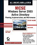 MCSE Windows Server 2003 Active Directory Planning Implementation, and  Maintenance Study Guide