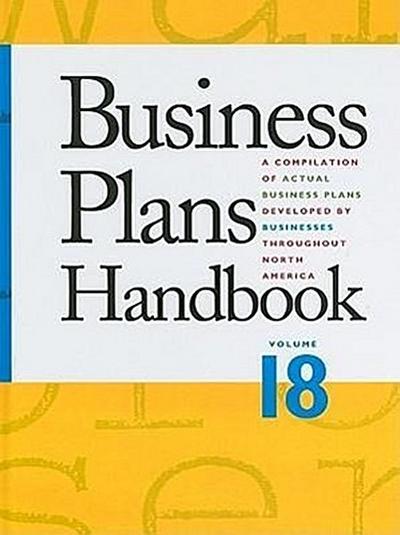 Business Plans Handbook, Volume 18