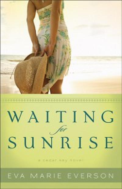 Waiting for Sunrise (The Cedar Key Series Book #2)