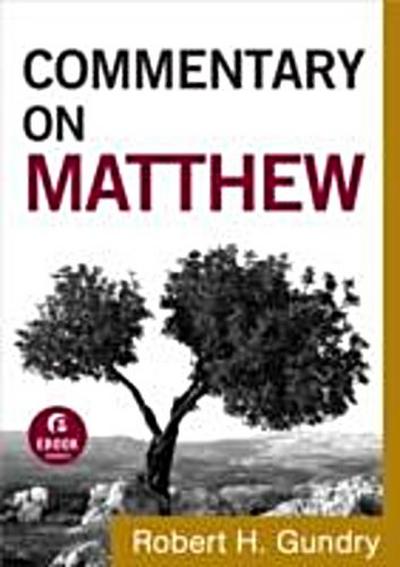 Commentary on Matthew (Commentary on the New Testament Book #1)
