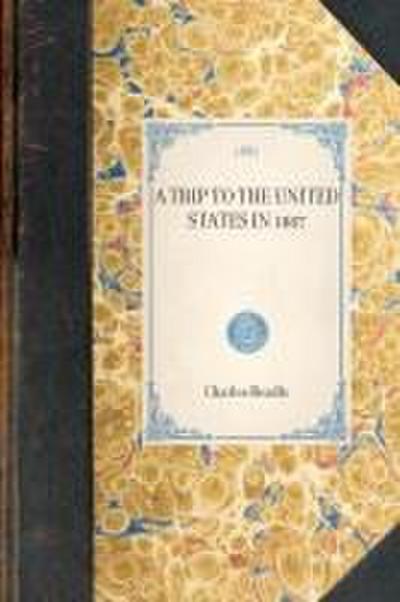 A TRIP TO THE UNITED STATES IN 1887~