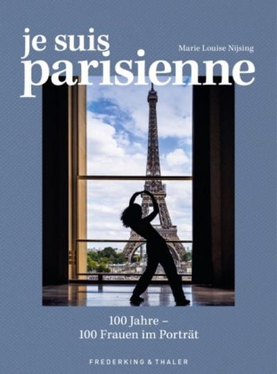 Zeitgeschichte Paris - Je suis Parisienne