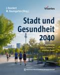Stadt und Gesundheit 2040