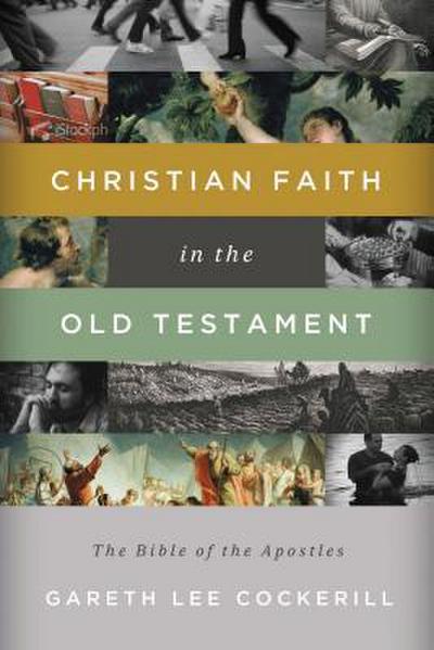 The Christian Faith in the Old Testament