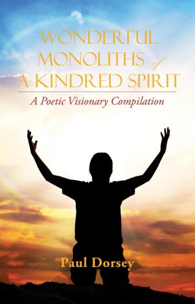 Wonderful Monoliths of a Kindred Spirit