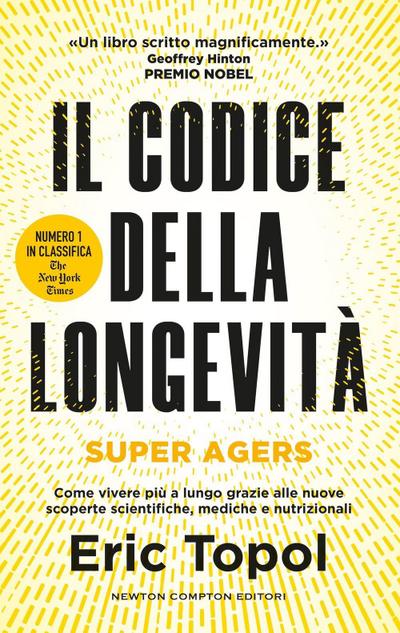 Il codice della longevità. Super Agers