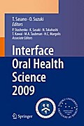 Interface Oral Health Science 2009