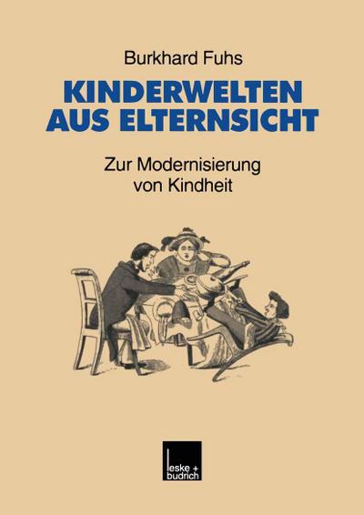 Kinderwelten aus Elternsicht