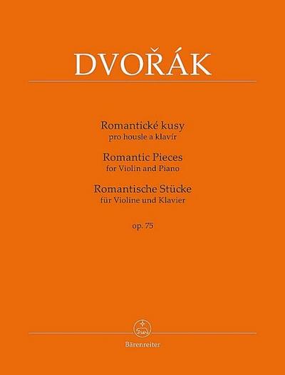 Romantische Stücke (Romantické kusy) op. 75 für Violine und Klavier