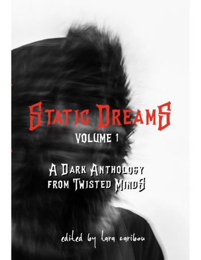 Static Dreams Volume One