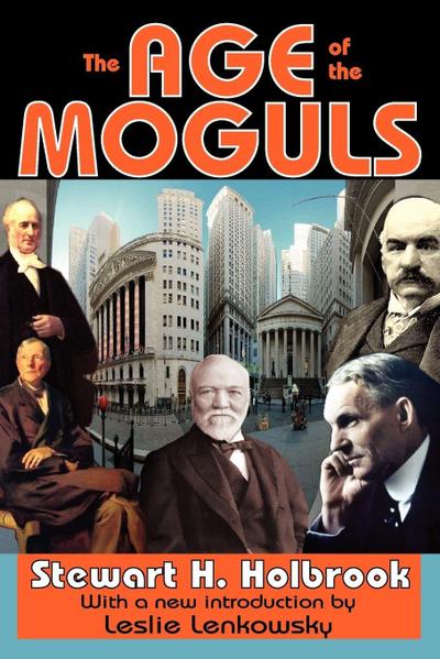 The Age of the Moguls