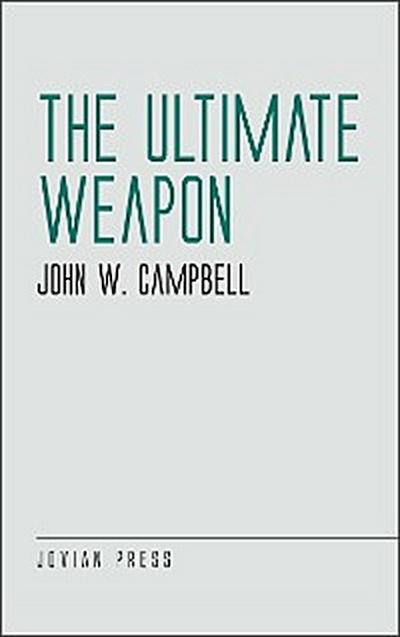 The Ultimate Weapon