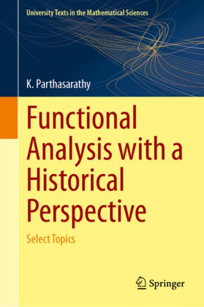 Functional Analysis with a Historical Perspective